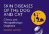 Skin Diseases of the Dog and Cat: Clinical and Histopathologic Diagnosis, 2nd Edition