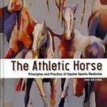 The Athletic Horse Principles and Practice of Equine Sports Medicine 2nd Edition