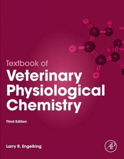 Textbook of Veterinary Physiological Chemistry, 3rd Edition