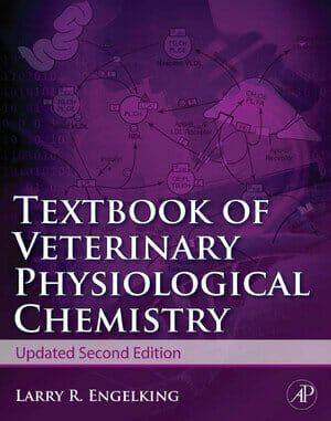 Textbook of Veterinary Physiological Chemistry, Updated 2nd Edition