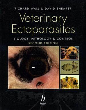 Veterinary Ectoparasites: Biology, Pathology and Control 2nd Edition