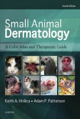 Small Animal Dermatology: A Color Atlas and Therapeutic Guide 4th Edition