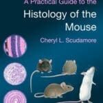 A Practical Guide to the Histology of the Mouse PDF