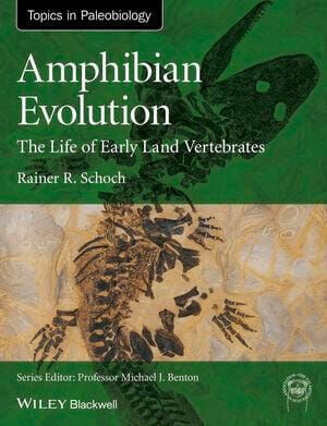 Amphibian Evolution: The Life of Early Land Vertebrates