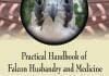 Practical Handbook of Falcon Husbandry and Medicine