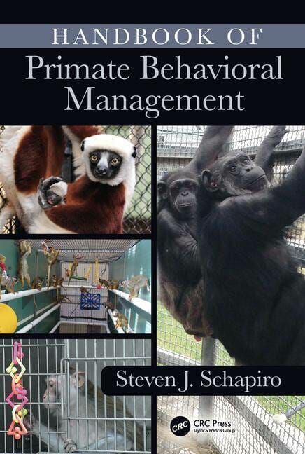 Handbook of Primate Behavioral Management
