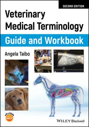 Veterinary Medical Terminology Guide and Workbook 2nd Edition