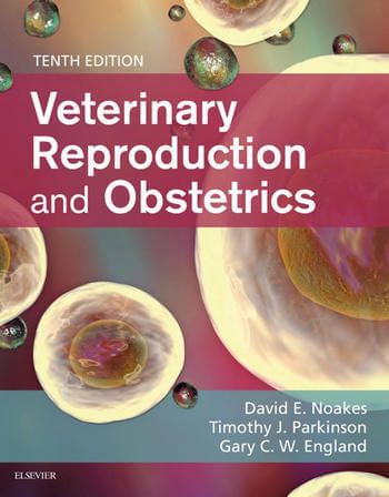 Veterinary Reproduction and Obstetrics, 10th Edition