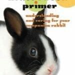 A House Rabbit Primer: Understanding and Caring for Your Companion Rabbit PDF