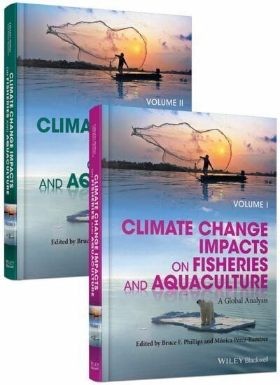 Climate Change Impacts on Fisheries and Aquaculture: A Global Analysis (2-Volume Set)