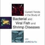 Current Trends in the Study of Bacterial and Viral Fish and Shrimp Diseases PDF