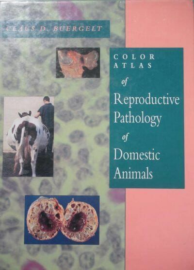 Color Atlas of Reproductive Pathology of Domestic Animals PDF Download