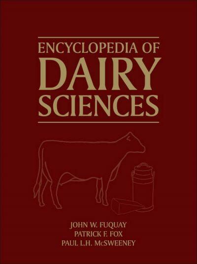 Encyclopedia of Dairy Sciences, 2nd Edition (4-Volume Set)