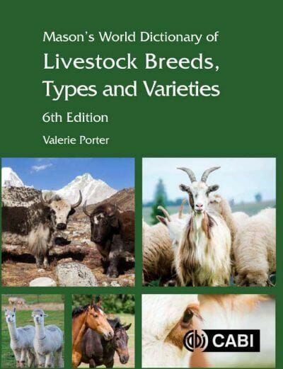 Mason's World Dictionary of Livestock Breeds, Types and Varieties 6th Edition