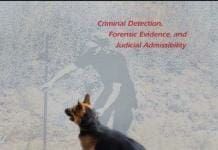 Police and Military Dogs, Criminal Detection, Forensic Evidence, and Judicial Admissibility