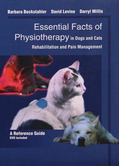 Essential Facts of Physiotherapy in Dogs and Cats: Rehabilitation and Pain Management PDF Book With DVD