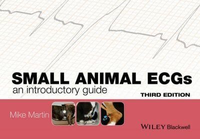 Small Animal ECGs: An Introductory Guide, 3rd Edition