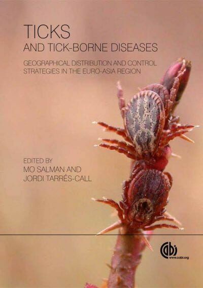 Ticks and Tick-borne Diseases: Geographical Distribution and Control Strategies in the Euro-Asia Region