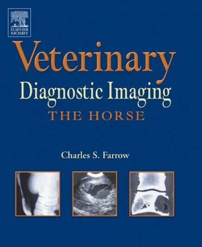 Veterinary Diagnostic Imaging: The Horse