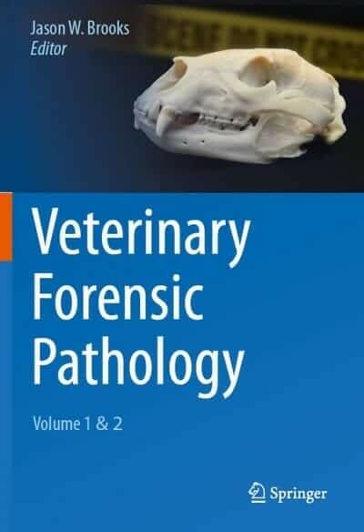 Veterinary Forensic Pathology: Volume 1 and 2