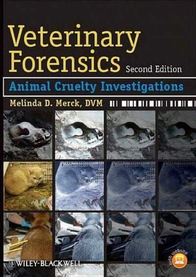 Veterinary Forensics: Animal Cruelty Investigations, 2nd Edition