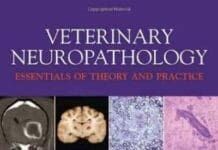 Veterinary Neuropathology: Essentials of Theory and Practice PDF