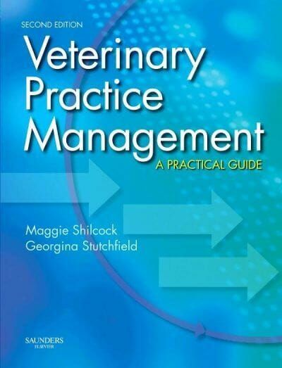 Veterinary Practice Management: A Practical Guide