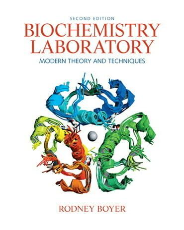 Biochemistry Laboratory Modern Theory and Techniques, 2nd Edition