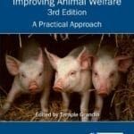 Improving-Animal-Welfare-A-Practical-Approach-3rd-Edition