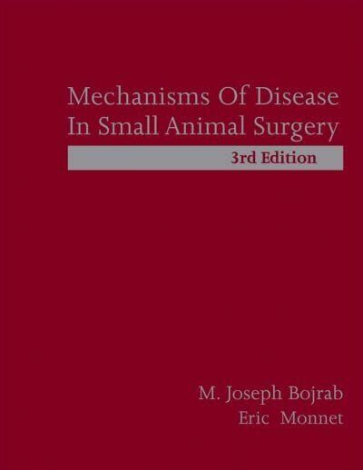 Mechanisms of Disease in Small Animal Surgery 3rd Edition PDF 