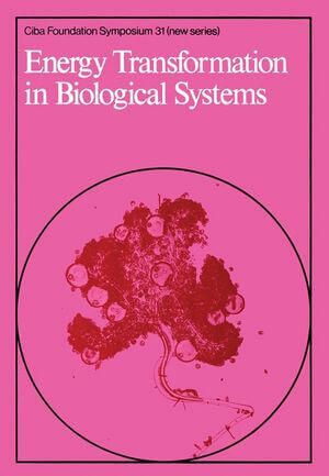 Energy Transformation in Biological Systems