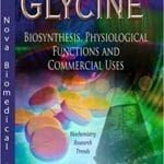 glycine-biosynthesis-physiological-functions-and-commercial-uses