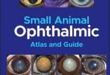 Small Animal Ophthalmic Atlas and Guide 2nd Edition