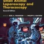 Small Animal Laparoscopy and Thoracoscopy 2nd Edition PDF Download