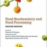 Food Biochemistry and Food Processing 2nd Edition PDF