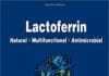 Lactoferrin: Natural - Multifunctional - Antimicrobial PDF