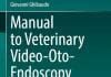 Manual to Veterinary Video-Oto-Endoscopy, Use and Utility in Canine and Feline Ear Diseases PDF