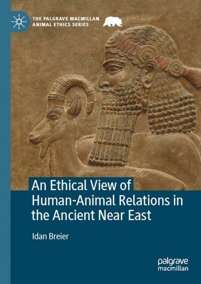 An Ethical View of Human-Animal Relations in the Ancient Near East PDF